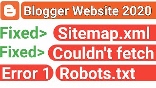 Blogger Sitemap Couldnt fetch  Blogger Sitemap Error 1  Blogger Sitemap Robotstxt  Sitemapxml [upl. by Inatirb]