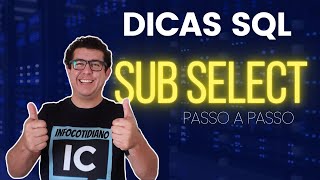 Como usar um subselect em uma consulta SQL [upl. by Gerick]