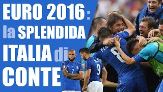 LItalia di Conte a Euro 2016 sconfitti ma felici [upl. by Yelrebmik]