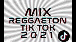 MIX REGGAETON TIKTOK 2021 🔥 LO MEJORES HITS [upl. by Luce]