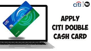 How To Apply For Citi Double Cash Card [upl. by Akehsat]