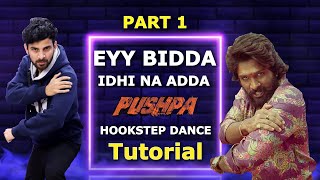 Eyy Bidda Idhi Naa Adda Dance Tutorial  Pushpa Song  Ajay Poptron Tutorial [upl. by Flowers195]