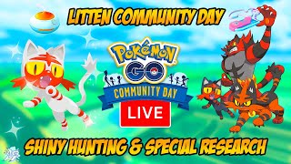 Litten Community Day Shiny Hunting amp Special Research Live  Pokemon GO [upl. by Recha]