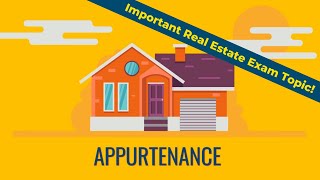 Appurtenances  Important Real Estate Exam Topic  Real Estate Exam Prep [upl. by Ahsinev]