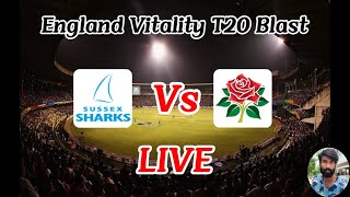 Sussex vs Lancashire  2nd Quarter Final  Vitality Blast 2024 [upl. by Oidgime]