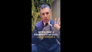 INTIMAZIONE di PAGAMENTO nel 2024 come FERMARLA [upl. by Esinahs751]