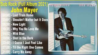 JohnMayer  Sob Rock Full Album 2021 [upl. by Gibert]