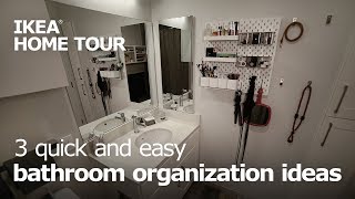 3 Easy Ways to Organize Your Bathroom  IKEA Home Tour [upl. by Ardnaeel]