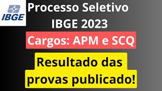 Processo Seletivo APM e SCQ IBGE 2023 Divulgado o resultado  Como foi a pontuação dos classificados [upl. by Ydal277]