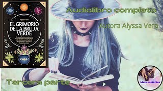 EL GRIMORIO DE LA BRUJA VERDE AUDIOLIBRO PARTE 3 audiobook audio esoterismo magia ritual amor [upl. by Madalyn]