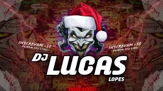 MONTAGEM  AVANÇADA DE FIM DE ANO Dj Lucas Lopes ZØ featMc Gw amp Mc RD 2020 [upl. by Simonette]