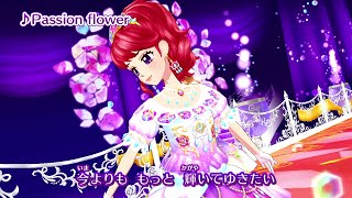 アイカツ！ミュージックビデオ『Passion flower』をお届け♪ [upl. by Elleynad]