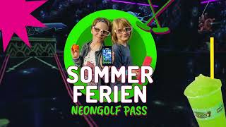 Endloser Spaß in den Sommerferien mit dem NeonGolf Ferienpass [upl. by Shutz680]