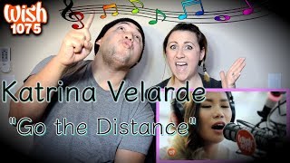 Katrina Velarde  Go The Distance  LIVE on Wish 1075 BusCOUPLES REACTION [upl. by Haliehs]