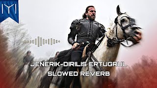 JenerikDirilis Ertugrul Music 🎵Ertugrul Background MusicErtugrul song editJenerik slowed reverb [upl. by Eycats]