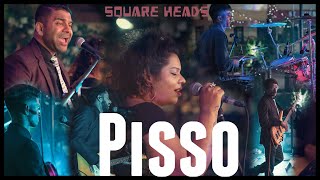 Pisso cover by Square heads ft reza goanband lorna johnnybgud konkani newsong 2022 song [upl. by Indnahc]