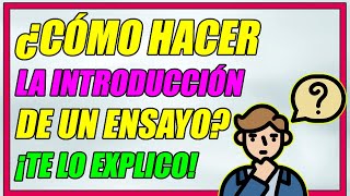 EJEMPLO DE ENSAYO 63 PARTE 1 ¿CÓMO HACER LA INTRODUCCIÓN DE UN ENSAYO ¡DESCUBRELO AQUÍ [upl. by Andie]