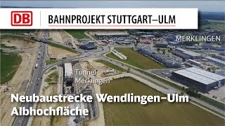 Albhochfläche Neubaustrecke Wendlingen–Ulm [upl. by Seravat]