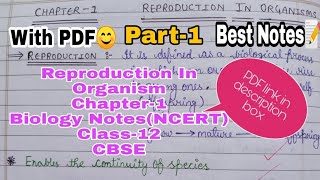 Biology Chapter1 Reproduction In Organism Class12 Best Handwritten NotesPDF Part1 CBSE Board [upl. by Ydnamron]