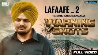 Lafaafe 2  Full song  Sidhu moose Wala  Karan Aujla  Warning shots  latest Punjabi song [upl. by Bang679]