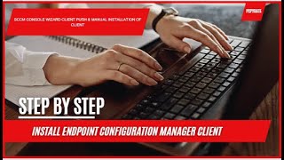 Installing Endpoint Configuration Manager on Client Computers SCCM [upl. by Eirotal]