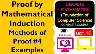 L10 Proof by Mathematical Induction  Solved Examples  Methods of Proof 4  Discrete Mathematics [upl. by Berliner46]