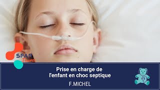 SFAR Jeunes Pédiatrique  Prise en charge de lenfant en choc septique  F Michel [upl. by Dennett255]