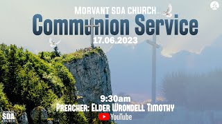 Morvant SDA Church  Communion Service  June 17th 2023 [upl. by Eizzil]