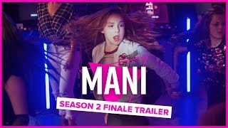 MANI  Season 2  Season Finale Trailer [upl. by Kacey]