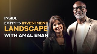 Inside Egypt’s Investment Landscape  Amal Enan EP32 [upl. by Sesom]