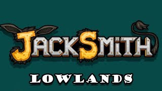 ►Jacksmith◄ PC ● Lowlands ● Gameplay [upl. by Lenee]