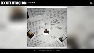 XXXTENTACION  Revenge Audio [upl. by Michelle]