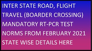 Mandatory Negative RTPCR Test Certificate For Interstate Road Train amp Flight Travel COVID 2021 [upl. by Orsino56]