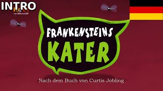 Frankensteins Kater  Intro GERMANDE [upl. by Kalindi]