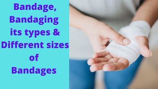 What is Bandage Bandaging Types of bandaging amp Different sizes of bandages by PC Nursing Procedure [upl. by Caril136]