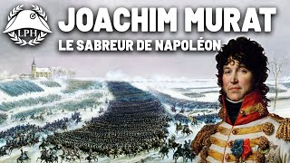 Murat le sabreur de Napoléon – Les grands maréchaux dEmpire  La Petite Histoire  TVL [upl. by Hornstein]