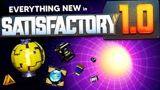 EVERYTHING NEW in Satisfactory 10 [upl. by Harpole]