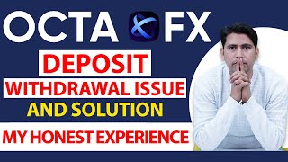 OctaFX DepositWithdrawal Issue and Solution  OctaFX my Honest Experience [upl. by Ilegna69]