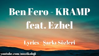 Lyrics Ben Fero  KRAMP feat Ezhel Şarkı Sözleri [upl. by Halueb902]