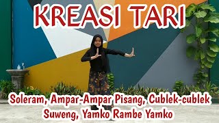 KREASI TARI LAGU SOLERAM AMPARAMPAR PISANG CUBLEKCUBLEK SUWENG YAMKO RAMBE YAMKO [upl. by Nnaeel]