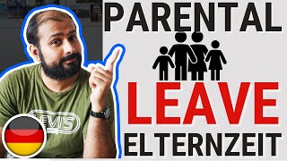 Parental Leave  Elternzeit   2024 [upl. by Wehrle]