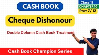 Cheque Dishonour in Double Column Cash Book  Class 11 Accounts  Chapter 10  Part 7 [upl. by Atalante646]