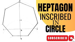 How to draw a regular HEPTAGON inscribed in a circle  engineering drawing [upl. by Ynor518]