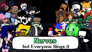 FNF Nerves but everyone sings it  Friday Night Funkin Cover [upl. by Devin285]