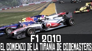 F1 2010  El comienzo de la quottiraníaquot de Codemasters [upl. by Linoel487]