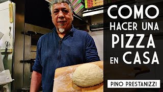 ¿Cómo hacer una PIZZA en casa  Pino Prestanizzi [upl. by Essej]