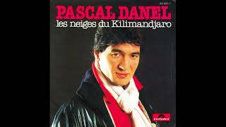 Pascal Danel  Les neiges du Kilimandjaro Extended [upl. by Rudy]