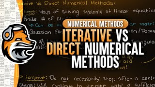 Direct Vs Iterative Numerical Methods  Numerical Methods [upl. by Semajwerdna153]