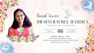 Burial Service of Dr Sini Rachel Mammen  6th September 2024 200pm AEST [upl. by Haisa]