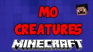 Mo Creatures  EU TACO FOGO  MINECRAFT [upl. by Seugirdor]